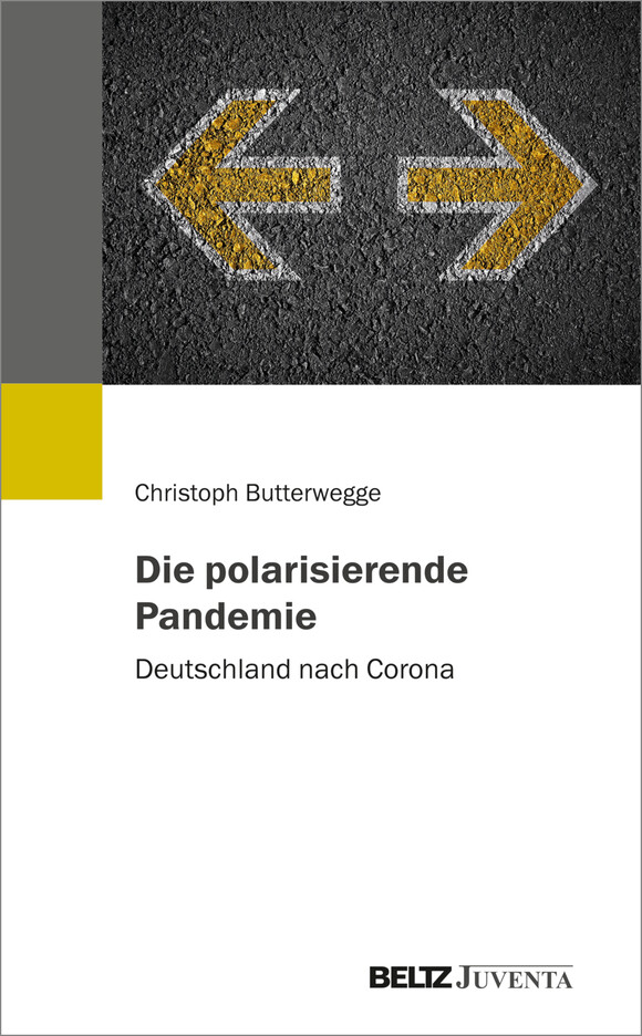 Butterwege: Die polarisierende Pandemie